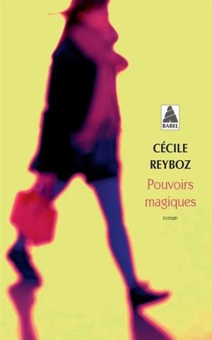 Pouvoirs magiques - Cécile Reyboz