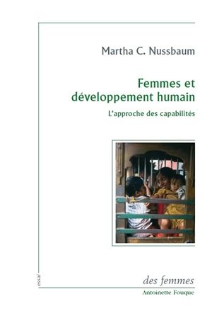 Femmes et développement humain : l'approche des capabilités - Martha Craven Nussbaum
