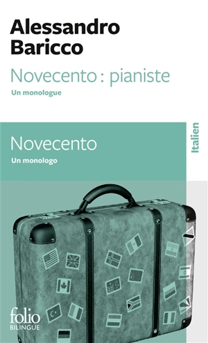 Novecento : un monologo. Novecento, pianiste : un monologue - Alessandro Baricco