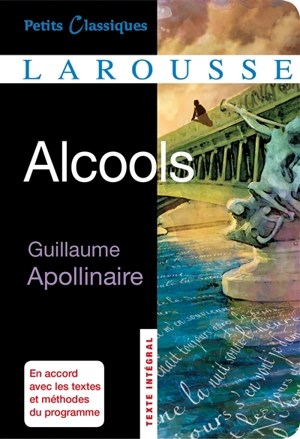 Alcools : texte intégral - Guillaume Apollinaire