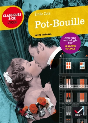 Pot-bouille (1882) : suivi d'une anthologie sur la satire sociale - Emile Zola