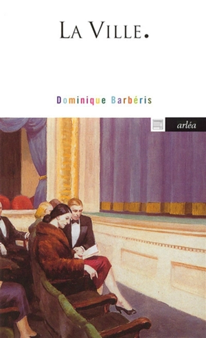 La ville - Dominique Barbéris