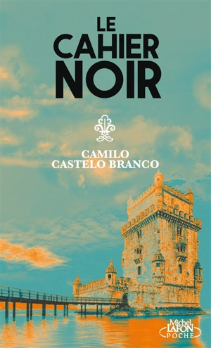 Le cahier noir - Camilo Castelo Branco