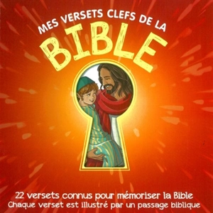 Mes versets clefs de la Bible : 22 versets connus pour mémoriser la Bible, chaque verset est illustré par un passage biblique - Fabiano Fiorin