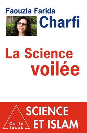 La science voilée - Faouzia Farida Charfi