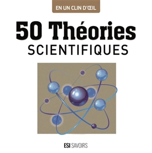 50 théories scientifiques - Marc Bousquet