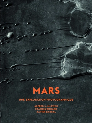 Mars : une exploration photographique - Alfred McEwen