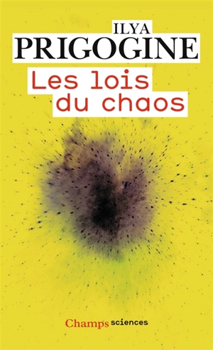 Les lois du chaos - Ilya Prigogine