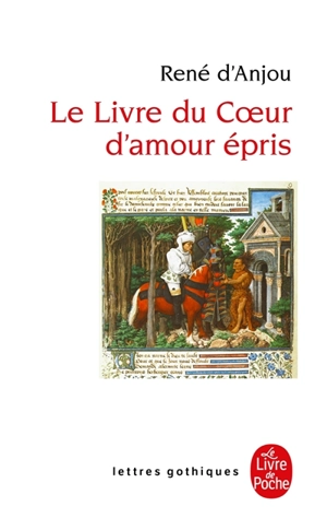 Le livre du coeur d'amour épris - René 1er