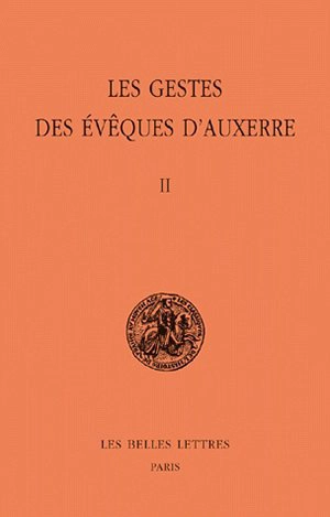 Les gestes des évêques d'Auxerre. Vol. 2