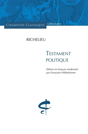 Testament politique - Armand Jean du Plessis duc de Richelieu