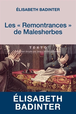 Les Remontrances de Malesherbes : 1771-1775 - Elisabeth Badinter