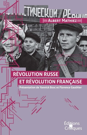 Révolution russe et Révolution française - Albert Mathiez