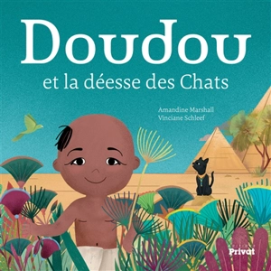 Doudou et la déesse des chats - Amandine Marshall