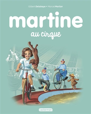 Martine au cirque - Gilbert Delahaye