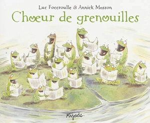 Choeur de grenouilles - Luc Foccroulle