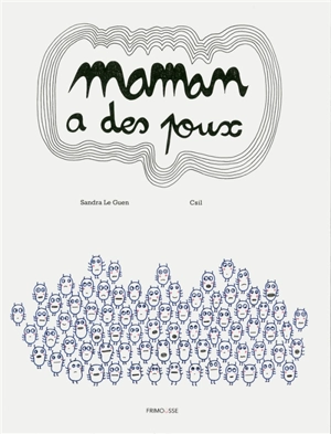 Maman a des poux - Sandra Le Guen