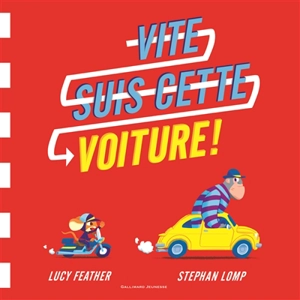 Vite, suis cette voiture ! - Lucy Feather