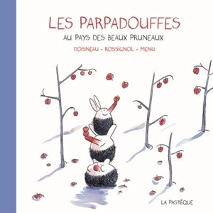 Les Parpadouffes au pays des beaux pruneaux - Francis Rossignol