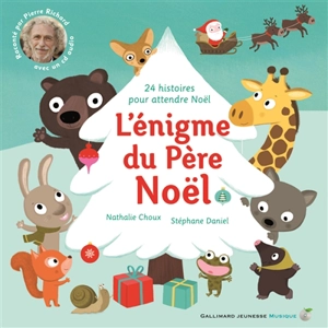 L'énigme du Père Noël : 24 histoires pour attendre Noël - Stéphane Daniel