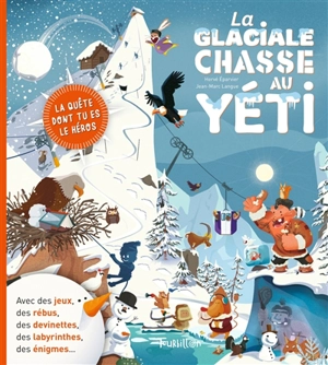 La glaciale chasse au yéti - Hervé Eparvier