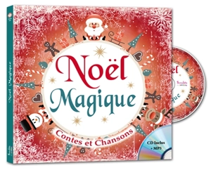 Noël magique : contes et chansons - Coralline Pottiez