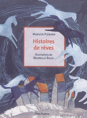 Histoires de rêves - Marilyn Plénard