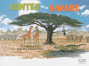 Contes de la savane - Marie-José Caner