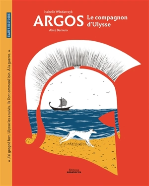 Argos, le compagnon d'Ulysse - Isabelle Wlodarczyk