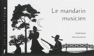 Le mandarin musicien - Nathalie Dargent