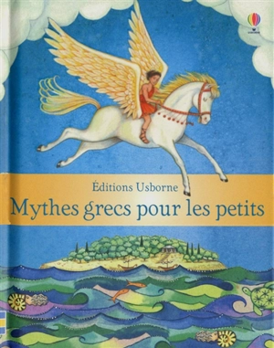 Mythes grecs pour les petits - Heather Amery