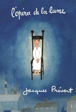 L'opéra de la Lune - Jacques Prévert