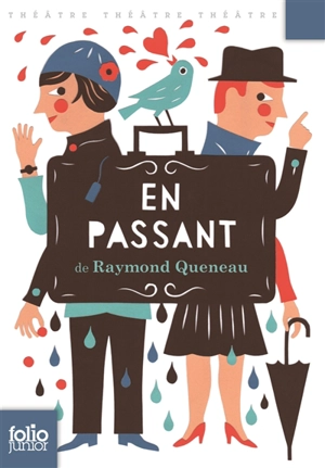 En passant : un plus un acte pour précéder un drame - Raymond Queneau