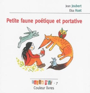Petite faune poétique et portative - Jean Joubert