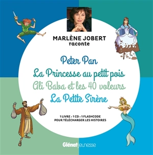 Peter Pan. La princesse au petit pois. Ali-Baba et les quarante voleurs - Marlène Jobert