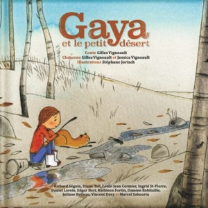 Gaya et le petit désert - Gilles Vigneault