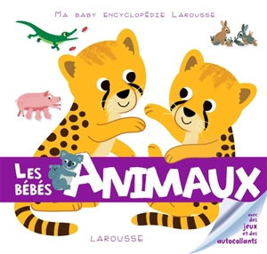 Les bébés animaux - Emilie Gillet