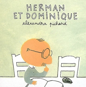 Herman et Dominique - Alexandra Pichard