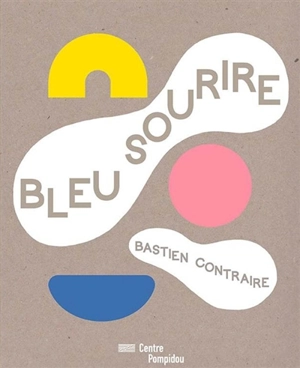 Bleu sourire - Bastien Contraire