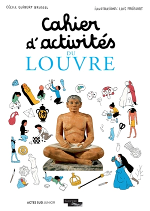 Cahier d'activités du Louvre - Cécile Guibert-Brussel