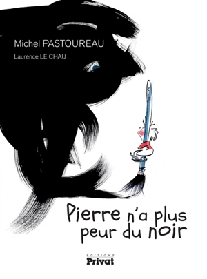 Pierre n'a plus peur du noir - Michel Pastoureau