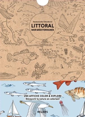 Littoral mer Méditerranée : une affiche color & explore : découvrir la nature en coloriant - Emmanuelle Tchoukriel