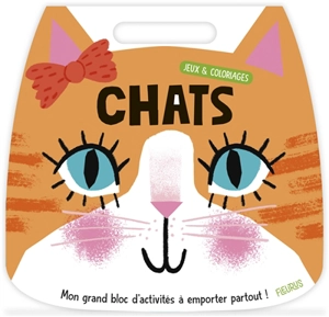 Chats : jeux et coloriages : mon grand bloc d'activités à emporter partout ! - Elisabeth Golding