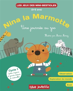 Nina la marmotte : une journée au zoo - Lucie Hoornaert