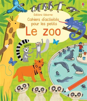 Le zoo : activités pour les petits - Rebecca Gilpin