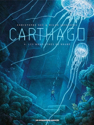 Carthago. Vol. 4. Les monolithes de Koubé - Christophe Bec