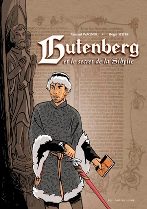 Gutenberg et le secret de la Sibylle - Vincent Wagner