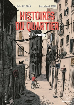 Histoires du quartier. Vol. 2. Chemins - Gabi Beltran