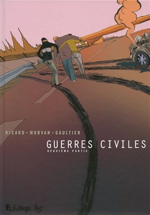 Guerres civiles. Vol. 2 - Sylvain Ricard