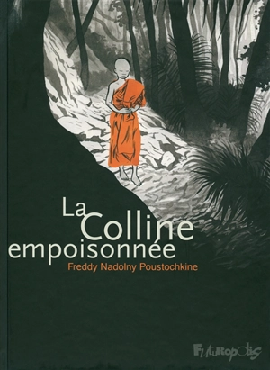 La colline empoisonnée - Freddy Nadolny Poustochkine